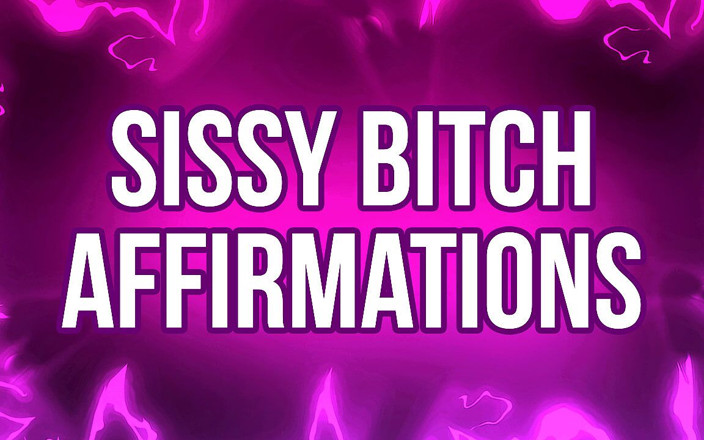 Femdom Affirmations: Сіссі сука підтверджує
