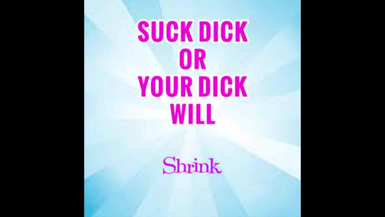 Campsissyboi: Suck 1 Dick a Week or Yours Will Shrink