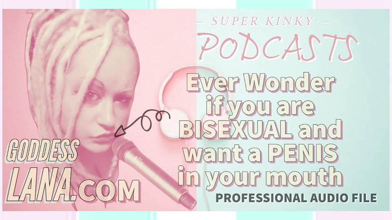 Campsissyboi: Alleen audio - kinky podcast 5 zich ooit af of je biseksueel...