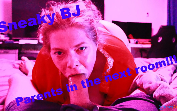 Kara And Carl: Hinterhältigen blowjob. Eltern im Nebenzimmer!!
