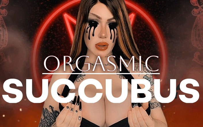 LDBMistress: Succube orgasmique