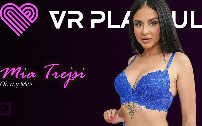 VRPlayful: О моя Міа!
