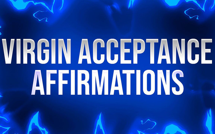 Femdom Affirmations: Jungfrau Annahme bestätigungen
