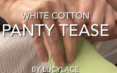 Lucylace1: Первое видео Lucy Lace. Соблазняют белые хлопковые трусики