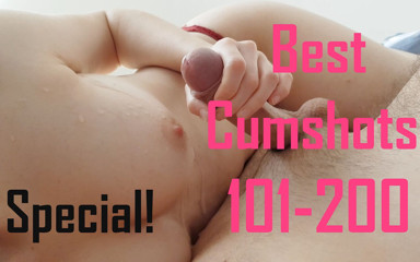 Cum_Passion: 101-200 Le migliori sborrate - Speciale!