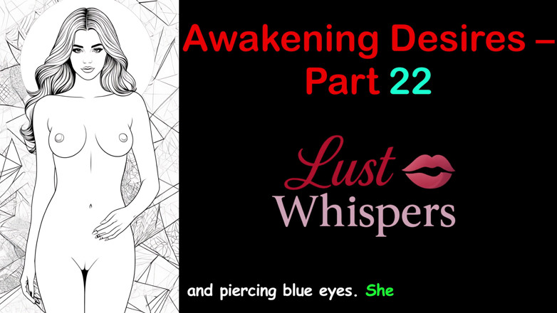 LustWhispers: Désirs de réveil - partie 22 - histoire audio en anglais avec sous-titres