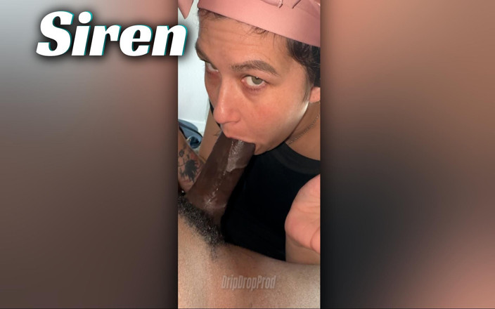 DripDrop Productions: Siren Happily Sucks BBC While She Hangs Out at Home!