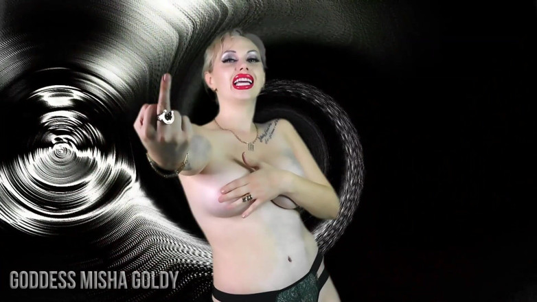Goddess Misha Goldy: Ein dummer idiot wie du wird alles tun, was ich...