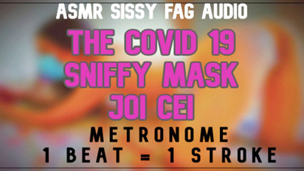 Campsissyboi: Alleen audio - het Covid 19 snuivende masker Joi CEI