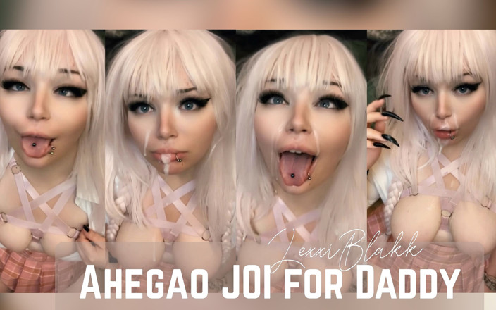 LexxiBakk: Ahegao JOI cho bố