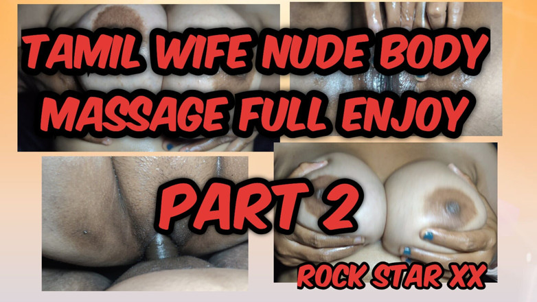Rack star XX: Tamil moglie massaggio corpo nudo divertimento completo parte 2
