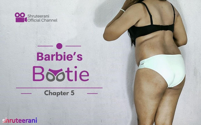 Shruteerani: Barbie's Bootie Kapitola 5 - Sólo indická trans ve spodním prádle