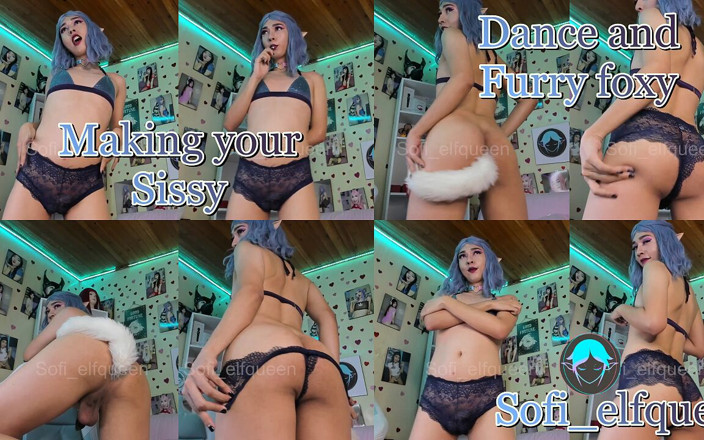Sofi_elfqueen: Vaše Sissy Foxy dělá pro tebe sexy tanec
