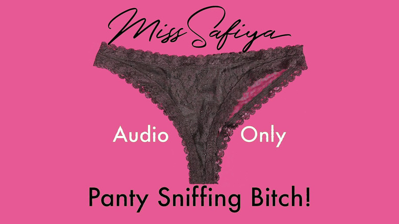 Miss-Safiya: APENAS ÁUDIO - Puta cheirando calcinha!