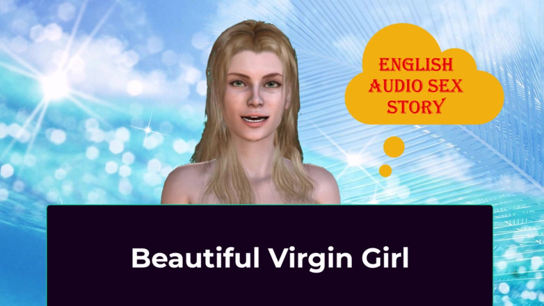 LustWhispers: Beautiful Virgin Girl - English Audio Sex Story