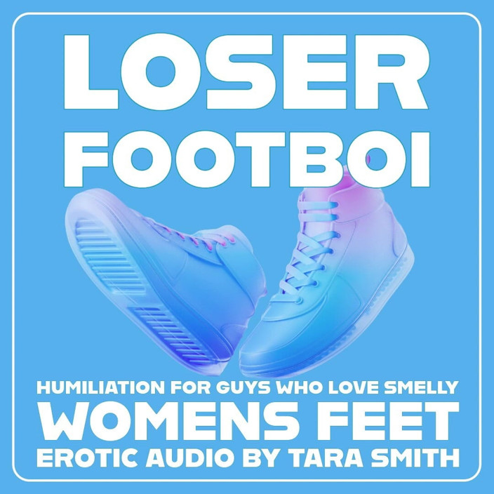 Dirty Words Erotic Audio by Tara Smith: Kaybeden ayak boi ayak fetişi teşviki