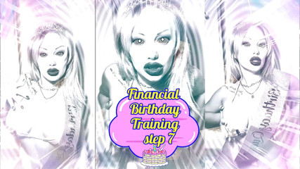 Goddess Misha Goldy: Treinamento financeiro hipnotizante da Deusa do Aniversário! Passo 7