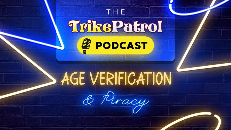TrikePatrol Podcast: Trikepatrol ポッドキャスト特番 - 年齢確認と海賊版(パート1)
