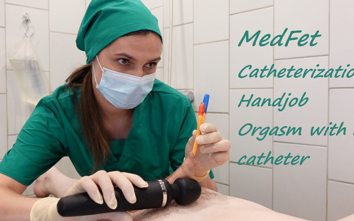 Mistress Priest: Medfet Catheter 플레이, 바이브레이터로 핸잡과 오르가즘
