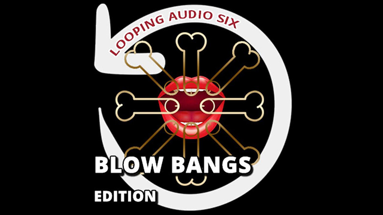Campsissyboi: AUDIO ONLY - Looping audio, sechs blow bangs, zusatz