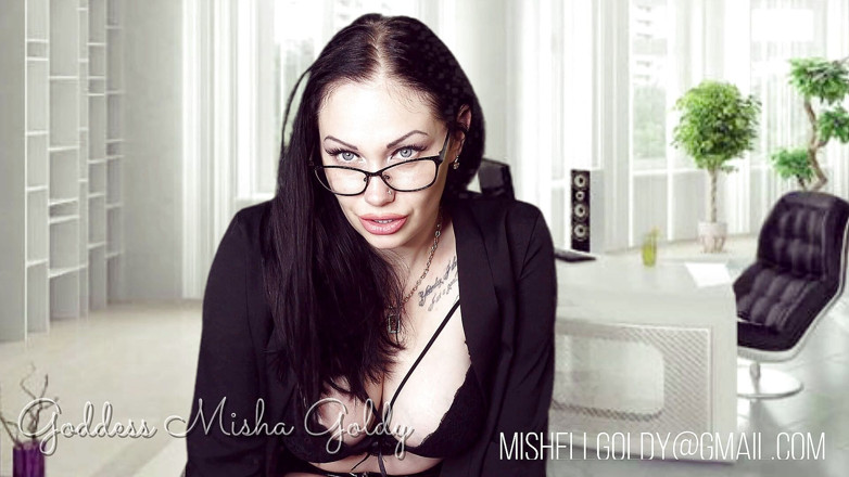 Goddess Misha Goldy: Sexologue- fantasy b-mailing-fantasme vous avec votre branlette imparable !