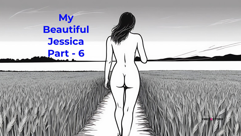 LustWhispers: My Beautiful Jessica Část - 6 - anglický audio sexuální příběh