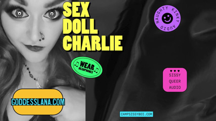 Campsissyboi: Camp Sissy Boi presenterar sexdocka Charlie