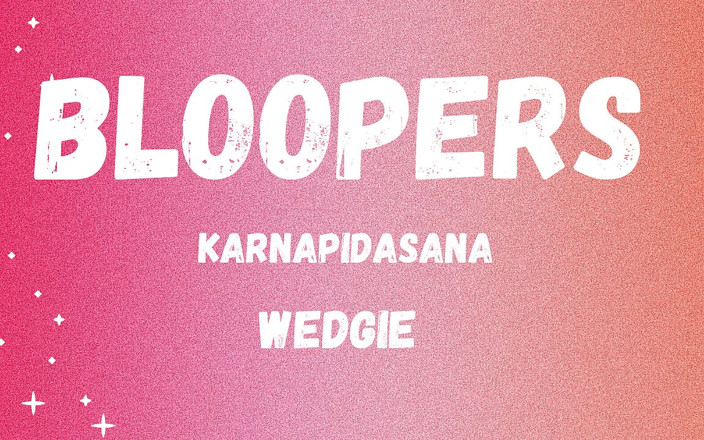 Michellexm: Bêtisier Karnapidasana Wedgie