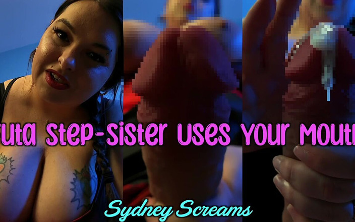 Sydney screams fetish: Une demi-sœur futa utilise ta bouche