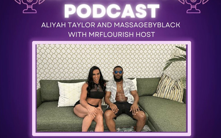 Mr Flourish Live: Просто болтает с Aliyah Taylor и MassagebyBlack