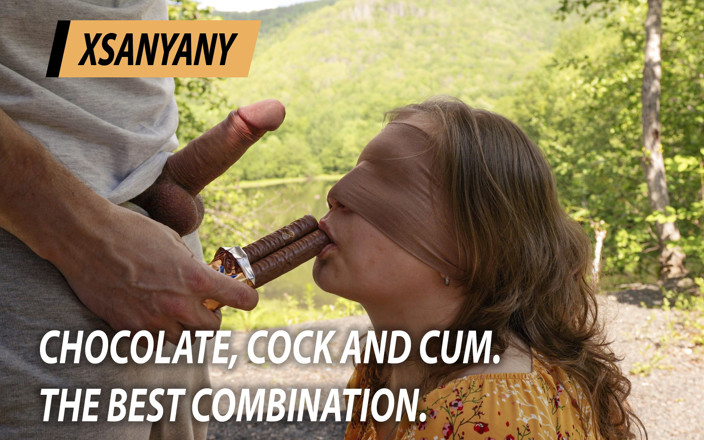 XSanyAny: Chocolat, bite et sperme. La meilleure combinaison