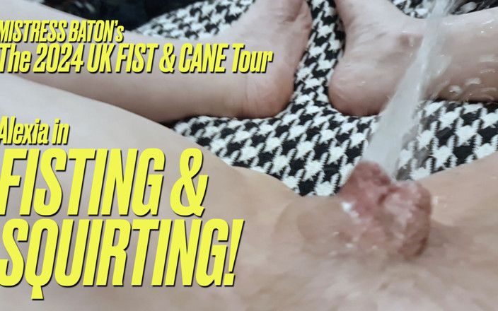 MistressBaton: Alexia lagi asik fisting sampai muncrat!