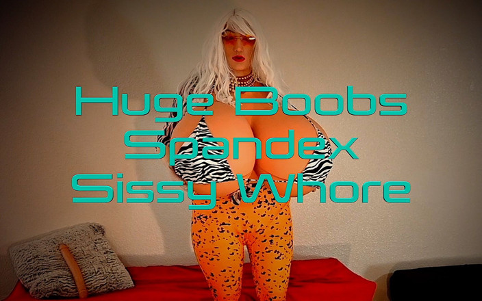 Juggsy-Ho-Doll: Tette Enormi Di Spandex Sissy Puttana