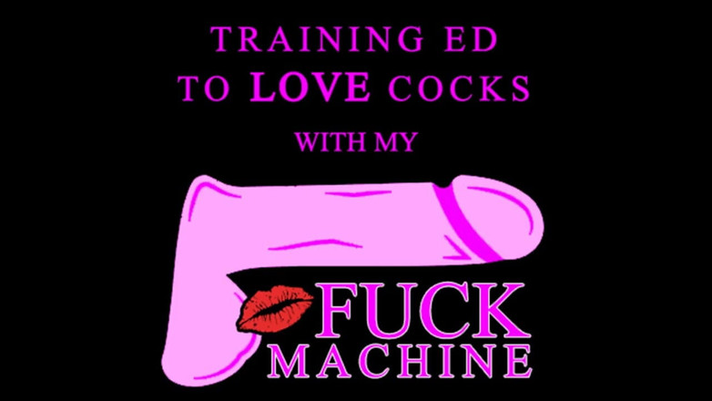 Campsissyboi: Training Ed, schwänze mit meiner fickmaschine zu lieben
