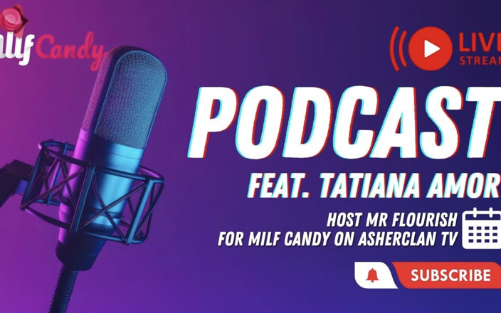 Mr Flourish Live: Milfcandy Podcast con la creatore di contenuti per adulti tatiana...