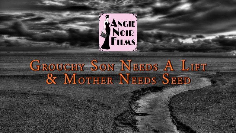 Angie Noir: stepMother needs seed - Grouchy step-son needs a lift w Angie...