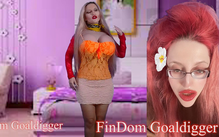 FinDom Goaldigger: Je suis Unique