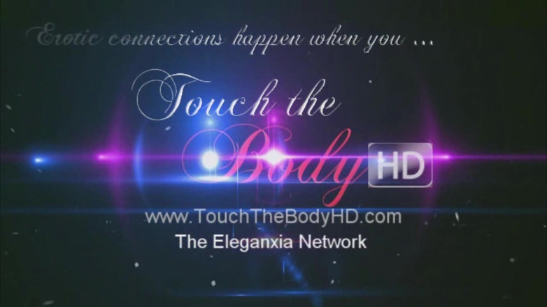 Touch The Body: Торкніться тіла hd: масаж дівчат нуру: частина 5