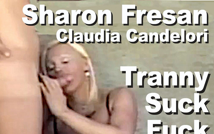Picticon Tranny: Sharon Fresan &amp; Claudia Candelori &amp; Stadig tranny suger knulla anal ansikts-...