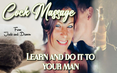 JadeandDamon: Massage de bite apprends et fais-le à ton homme