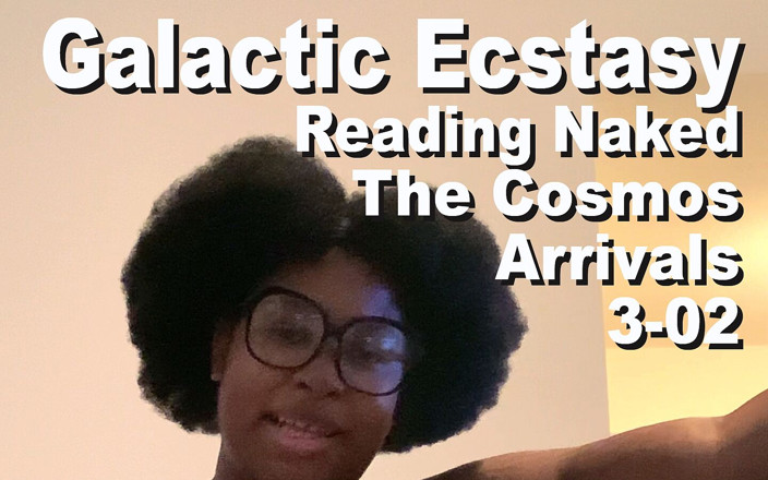 Cosmos naked readers: Extaz galactic citind goală sosirile în cosmos
