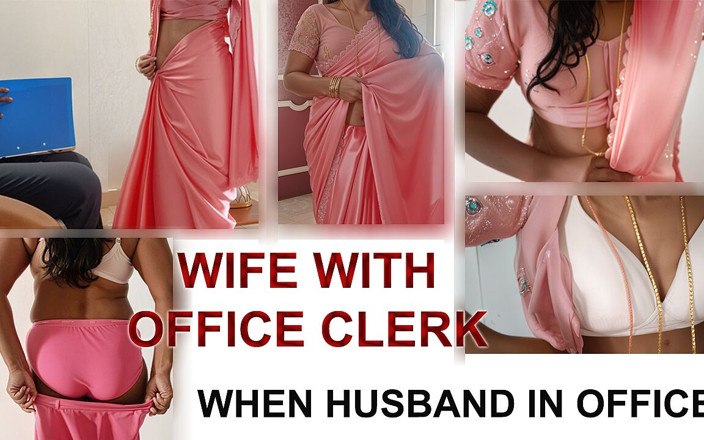 Luxmi Wife: ophis klark ke saath patni - ophis men pati - 1