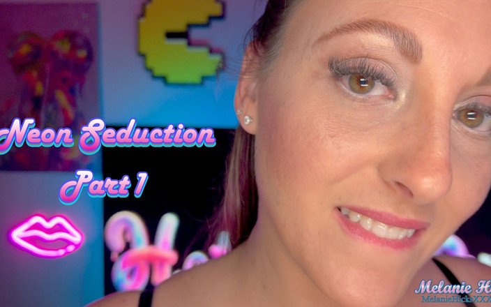 Melanie Hicks: Neon प्रलोभन: भाग 1